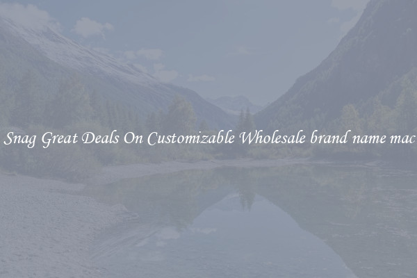 Snag Great Deals On Customizable Wholesale brand name mac