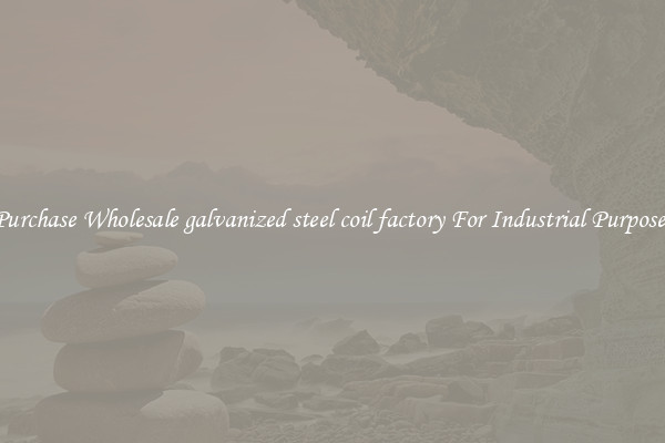 Purchase Wholesale galvanized steel coil factory For Industrial Purposes