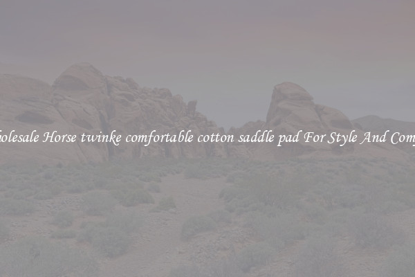 Wholesale Horse twinke comfortable cotton saddle pad For Style And Comfort