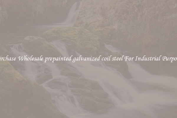 Purchase Wholesale prepainted galvanized coil steel For Industrial Purposes